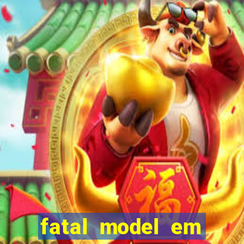 fatal model em porto nacional